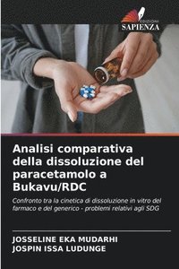 bokomslag Analisi comparativa della dissoluzione del paracetamolo a Bukavu/RDC