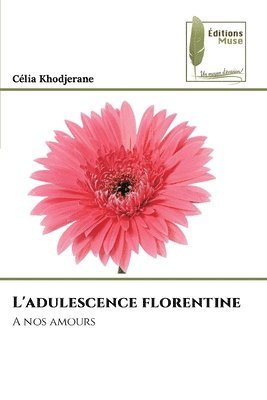 bokomslag L'adulescence florentine