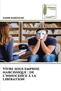bokomslag Vivre sous emprise narcissique