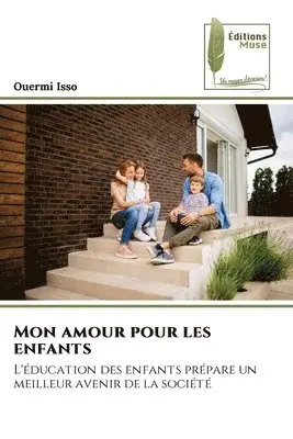 Ouermi Isso - Mon amour pour les enfants, Häftad. Tillgänglighet: Lägg i varukorg