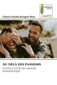 bokomslag Au delà des passions