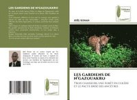 bokomslag Les Gardiens de n'Gazouakro