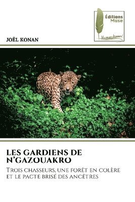 Joel Konan, JOEL KONAN - Les Gardiens de n'Gazouakro, Häftad