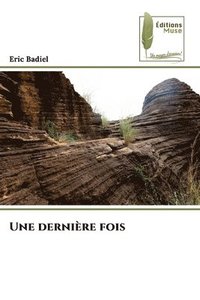 bokomslag Une dernière fois