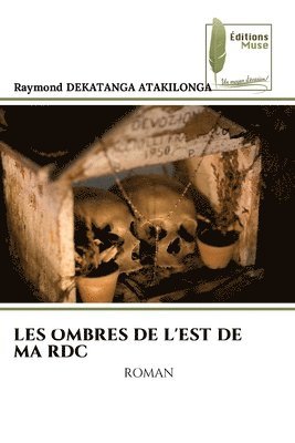 bokomslag Les Ombres de l'Est de Ma Rdc