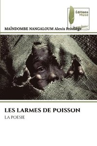 bokomslag Les Larmes de Poisson