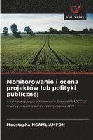 bokomslag Monitorowanie i ocena projektów lub polityki publicznej