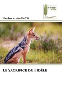 bokomslag Sacrifice du Fidèle