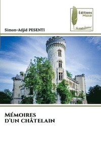 bokomslag Mémoires d'un châtelain