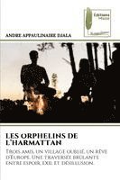 bokomslag LES ORPHELINS DE L'HARMATTAN