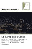 bokomslag L'ÉCLIPSE DES OMBRES