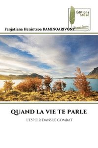 bokomslag Quand La Vie Te Parle