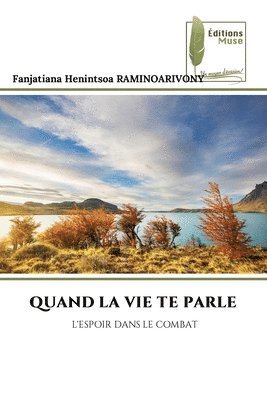 bokomslag Quand La Vie Te Parle