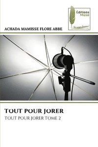 bokomslag TOUT POUR JORER