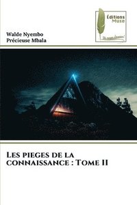 bokomslag Les pieges de la connaissance