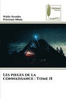bokomslag Les pieges de la connaissance : Tome II