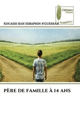 bokomslag Père de Famille À 14 ANS