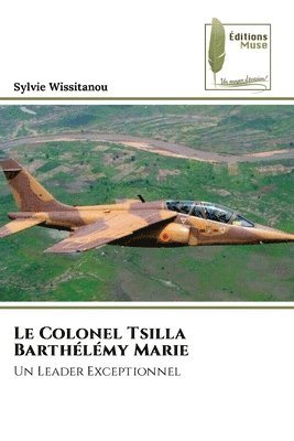 bokomslag Le Colonel Tsilla Barthélémy Marie