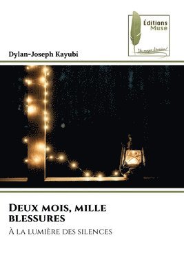 bokomslag Deux mois, mille blessures