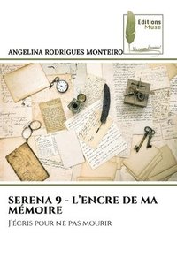 bokomslag Serena 9 - l'Encre de Ma Mémoire