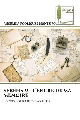 bokomslag Serena 9 - l'Encre de Ma Mémoire