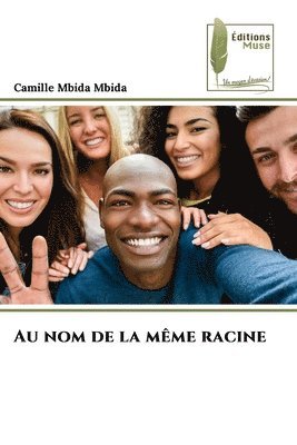 bokomslag Au nom de la même racine