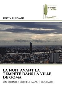 bokomslag Nuit Avant La Tempete Dans La Ville de Goma