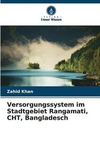 bokomslag Versorgungssystem im Stadtgebiet Rangamati, CHT, Bangladesch