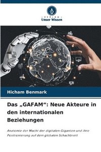 bokomslag Das "GAFAM": Neue Akteure in den internationalen Beziehungen