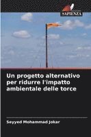 bokomslag Un progetto alternativo per ridurre l'impatto ambientale delle torce