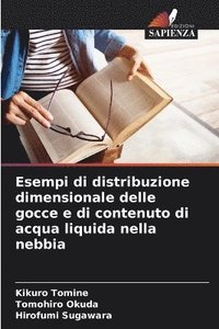 bokomslag Esempi di distribuzione dimensionale delle gocce e di contenuto di acqua liquida nella nebbia