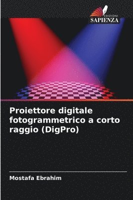 bokomslag Proiettore digitale fotogrammetrico a corto raggio (DigPro)