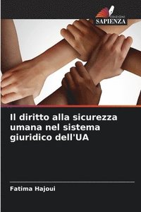 bokomslag Il diritto alla sicurezza umana nel sistema giuridico dell'UA