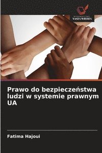 bokomslag Prawo do bezpiecze?stwa ludzi w systemie prawnym UA