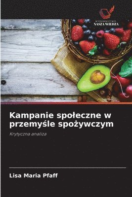 Lisa Maria Pfaff - Kampanie spoleczne w przemyśle spożywczym, Häftad