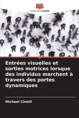 Entrées visuelles et sorties motrices lorsque des individus marchent à travers des portes dynamiques