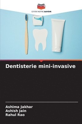 Dentisterie mini-invasive