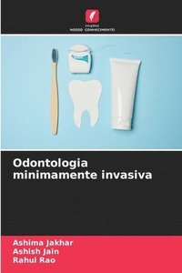 bokomslag Odontologia minimamente invasiva