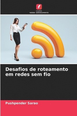 Pushpender Sarao - Desafios de roteamento em redes sem fio, Häftad