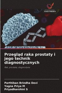bokomslag Przegl¿d raka prostaty i jego technik diagnostycznych