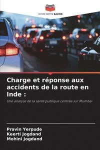 bokomslag Charge et réponse aux accidents de la route en Inde :