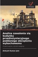 bokomslag Analiza zawalenia si? budynku przedin?ynieryjnego poddanego obci??eniu wybuchowemu