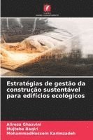 bokomslag Estratégias de gestão da construção sustentável para edifícios ecológicos