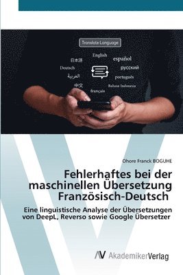 bokomslag Fehlerhaftes bei der maschinellen Übersetzung Französisch-Deutsch