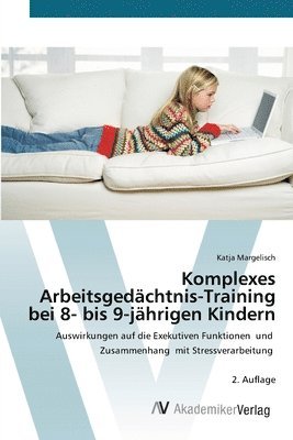 bokomslag Komplexes Arbeitsgedächtnis-Training bei 8- bis 9-jährigen Kindern