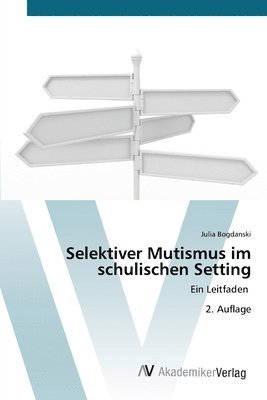 bokomslag Selektiver Mutismus im schulischen Setting