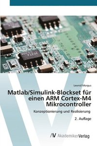 bokomslag Matlab/Simulink-Blockset für einen ARM Cortex-M4 Mikrocontroller