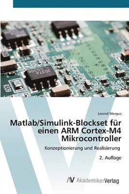 bokomslag Matlab/Simulink-Blockset für einen ARM Cortex-M4 Mikrocontroller