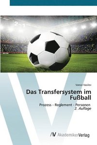 bokomslag Das Transfersystem im Fußball
