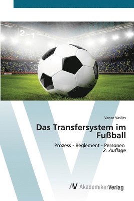 bokomslag Das Transfersystem im Fußball
